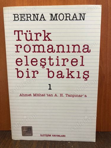 Türk Romanına Eleştirel Bir Bakış 1 - Ahmet Mithat'tan A.H. Tanpınar'a kapağı