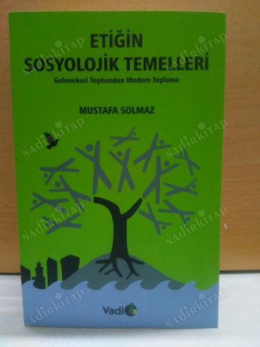 Etiğin Sosyolojik Temelleri / Geleneksel Toplumdan Modern Topluma kapağı