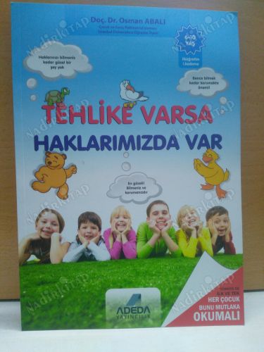 Tehlike Varsa Haklarımızda Var Adeda Yayınları 6-10 YAŞ kapağı