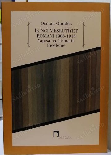 İkinci Meşrutiyet Romanı 1908-1918 Yapısal ve Tematik İnceleme kapağı