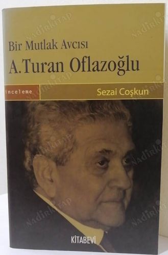 Bir Mutlak Avcısı A. Turan Oflazoğlu kapağı