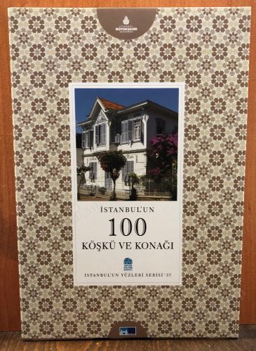 İSTANBUL'UN 100 KÖŞKÜ VE KONAĞI kapağı