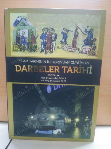 İSLAM TARİHİNİN İLK ASRINDAN GÜNÜMÜZE DARBELER TARİHİ kapağı