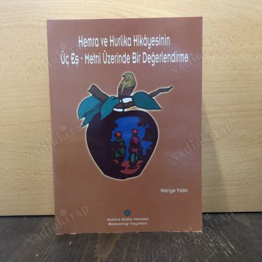 HEMRA VE HURLİKA HİKAYESİNİN ÜÇ EŞ - METNİ ÜZERİNDE BİR DERLEME kapağı