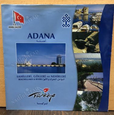 ADANA (ADANA YAYLALARI, SAHİLLERİ, GÖLLERİ VE NEHİRLERİ) kapağı
