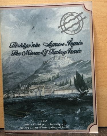 TÜRKİYE'NİN AYNASI İZMİR / THE MIRROR OF TURKEY İZMİR kapağı