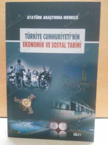 TÜRKİYE CUMHURİYETİ'NİN EKONOMİK VE SOSYAL TARİHİ / Uluslararası Sempozyumu BİLDİRİLER 26-28 Kasım 2015, İzmir (2 Cilt Takım) kapağı