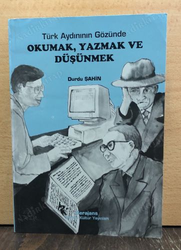Türk Aydınının Gözünde Okumak, Yazmak ve Düşünmek kapağı