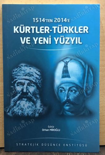 1514'DEN 2014'E KÜRTLER-TÜRKLER VE YENİ YÜZYIL kapağı
