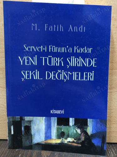 Servet-i Fünun'a Kadar Yeni Türk Şiirinde Şekil Değişmeleri kapağı