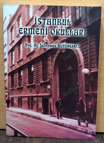 İSTANBUL ERMENİ OKULLARI kapağı