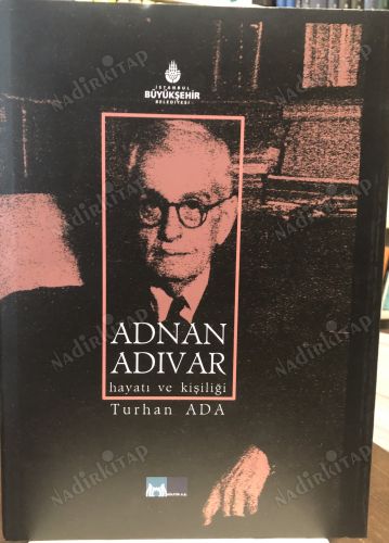 ADNAN ADIVAR HAYATI VE KİŞİLİĞİ kapağı