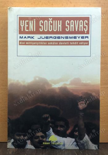 Yeni Soğuk Savaş / Dini Milliyetçilikler Seküler Devleti Tehdit Ediyor kapağı