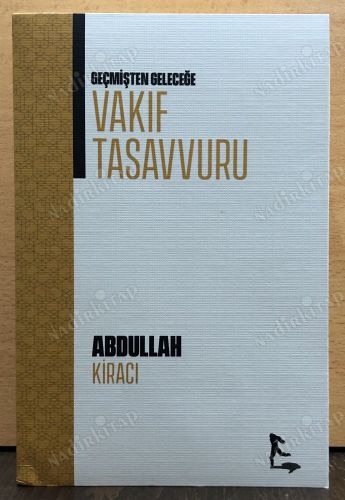 Geçmişten Günümüze VAKIF TASAVVURU kapağı