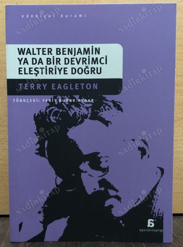 Walter Benjamin ya da Bir Devrimci Eleştiriye Doğru kapağı