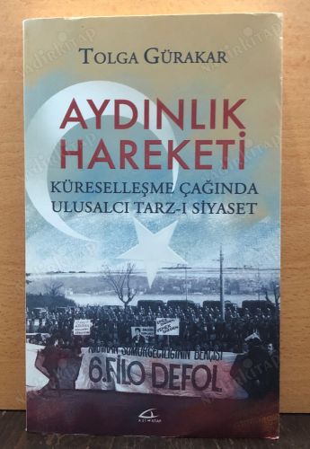AYDINLIK HAREKETİ KÜRESELLEŞME ÇAĞINDA ULUSALCI TARZI SİYASET kapağı