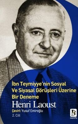 İbn Teymiyye'nin Sosyal ve Siyasal Görüşleri Üzerine Bir Deneme (2.Cilt) kapağı