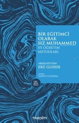 Bir Eğitimci Olarak Hz. Muhammed (SAS) ve Öğretim Metodları kapağı