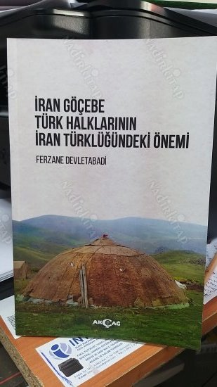 İran Göçebe Türk Halklarının İran Türklüğündeki Önemi kapağı