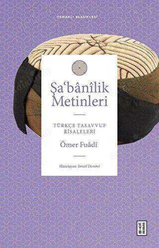 Şa'banilik Metinleri - Türkçe Tasavvuf Risaleleri kapağı